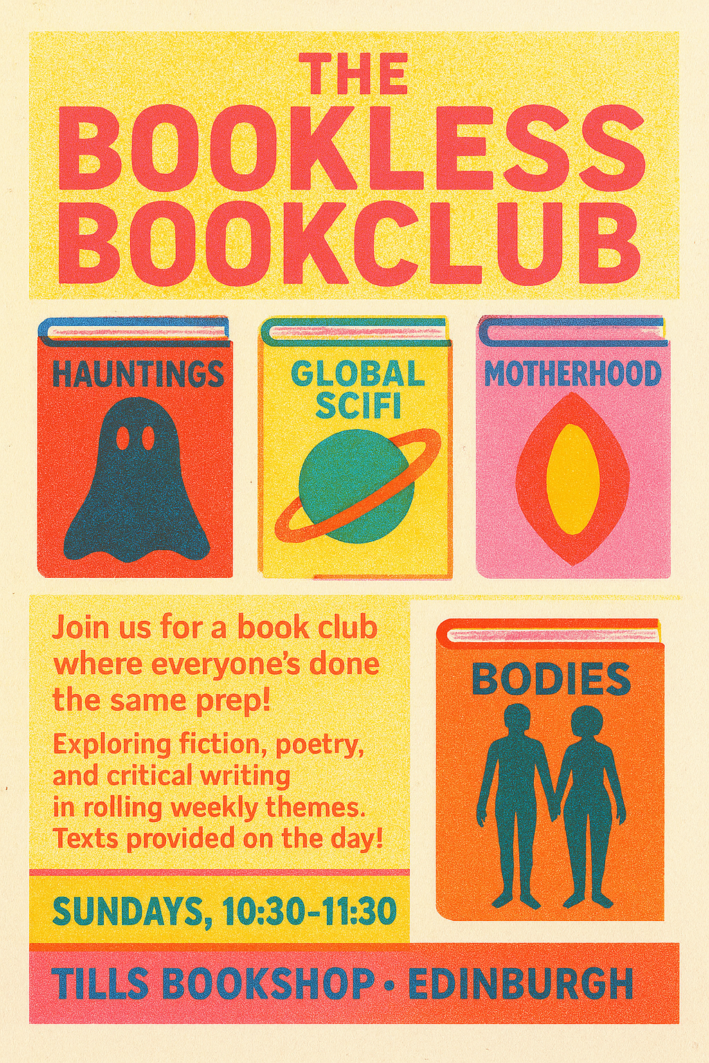 The Bookless Bookclub poster — riso illustration of theme covers: Hauntings, Global Sci-Fi, Motherhood, Bodies.